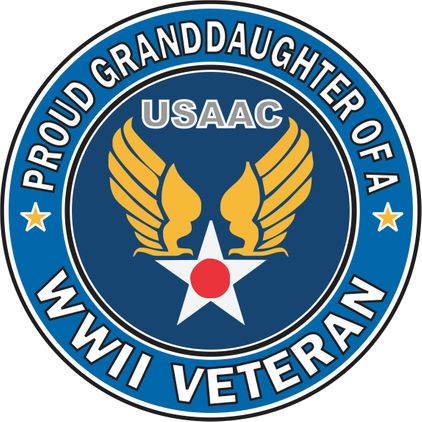 U.S. Army Air Corps Proud Granddaughter WW2 Veteran