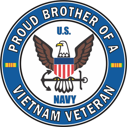 U.S. Navy Proud Brother of a Vietnam Veteran