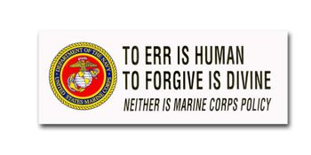 U.S.M.C. "TO ERR IS HUMAN..." BUMPER STICKER