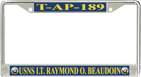 USNS Lt. Raymond O. Beaudoin T-AP-189 License Plate Frame