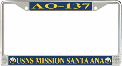 USNS Mission Santa Ana AO-137 License Plate Frame