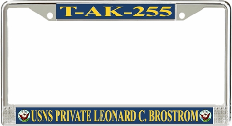 USNS Private Leonard C. Brostrom T-AK-255 License Plate Frame