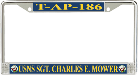 USNS Sgt. Charles E. Mower T-AP-186 License Plate Frame
