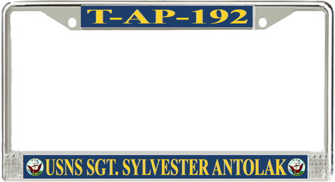 USNS Sgt. Sylvester Antolak T-AP-192 License Plate Frame