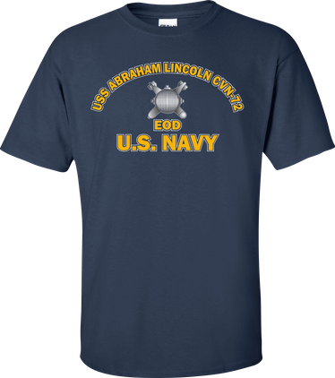 USS ABRAHAM LINCOLN CVN-72 Rate EOD Explosive Ordnance Disposal T-Shirt