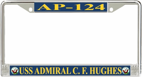 USS Admiral C. F. Hughes AP-124 License Plate Frame