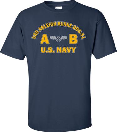 USS ARLEIGH BURKE DDG-51 Rate AB Aviation Boatswains Mate T-Shirt