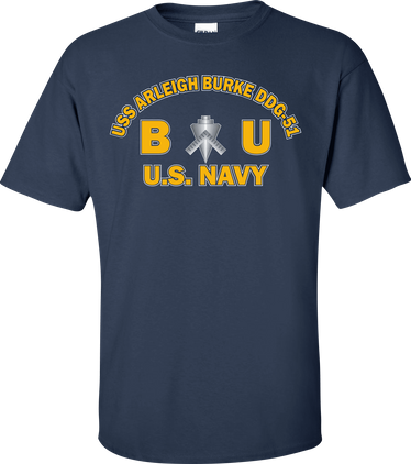 USS ARLEIGH BURKE DDG-51 Rate BU Builder T-Shirt