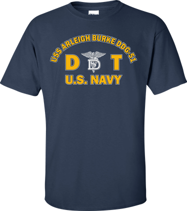 USS ARLEIGH BURKE DDG-51 Rate DT Dental Technician T-Shirt