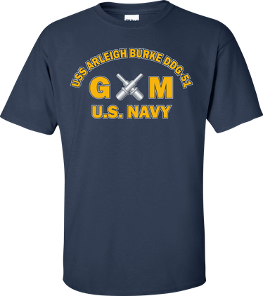 USS ARLEIGH BURKE DDG-51 Rate GM Gunners Mate T-Shirt