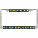 USS Braine DD-630 License Plate Frame