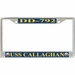 USS Callaghan DD-792 License Plate Frame