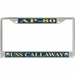 USS Callaway AP-80 License Plate Frame