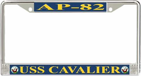 USS Cavalier AP-82 License Plate Frame