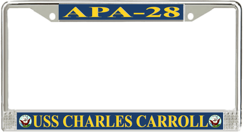 USS Charles Carroll APA-28 License Plate Frame