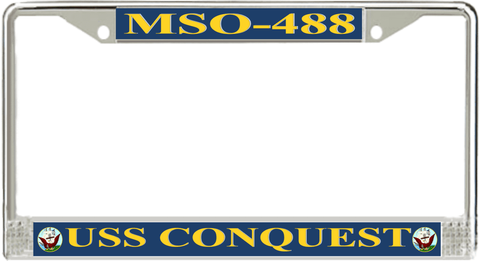 USS Conquest MSO-488 License Plate Frame