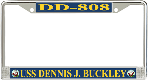 USS Dennis J. Buckley DD-808 License Plate Frame