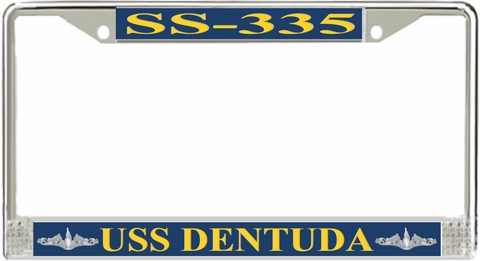 USS Dentuda SS-335 License Plate Frame