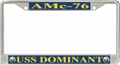 USS Dominant AMc-76 License Plate Frame