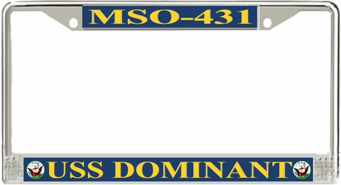USS Dominant MSO-431 License Plate Frame