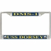 USS Dorsey DMS-1 License Plate Frame