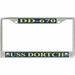 USS Dortch DD-670 License Plate Frame