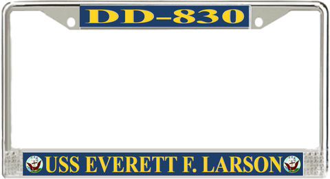 USS Everett F. Larson DD-830 License Plate Frame