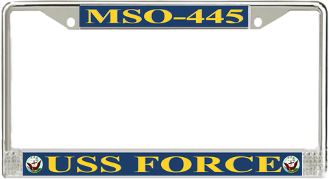 USS Force MSO-445 License Plate Frame