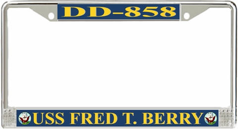 USS Fred T. Berry DD-858 License Plate Frame