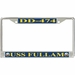 USS Fullam DD-474 License Plate Frame