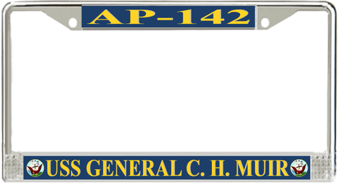 USS General C. H. Muir AP-142 License Plate Frame