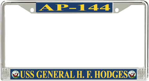 USS General H. F. Hodges AP-144 License Plate Frame