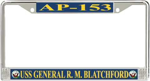 USS General R. M. Blatchford AP-153 License Plate Frame