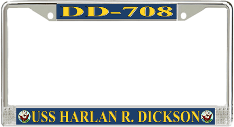 USS Harlan R. Dickson DD-708 License Plate Frame