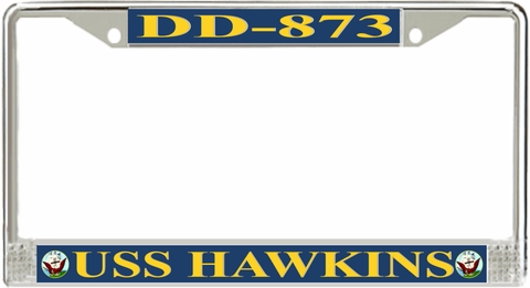 USS Hawkins DD-873 License Plate Frame