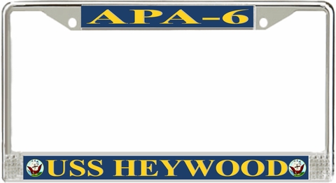USS Heywood APA-6 License Plate Frame