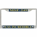 USS Incredible MSF-249 License Plate Frame