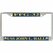 USS John L. Hall FFG-32 License Plate Frame