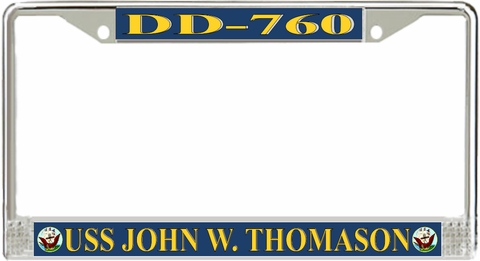 USS John W. Thomason DD-760 License Plate Frame
