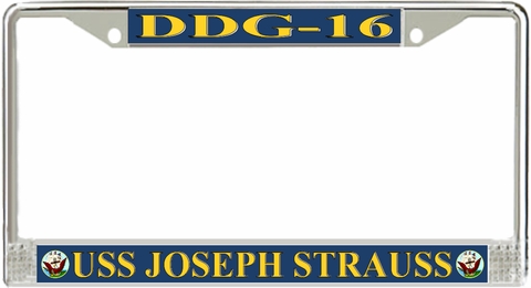 USS Joseph Strauss DDG-16 License Plate Frame