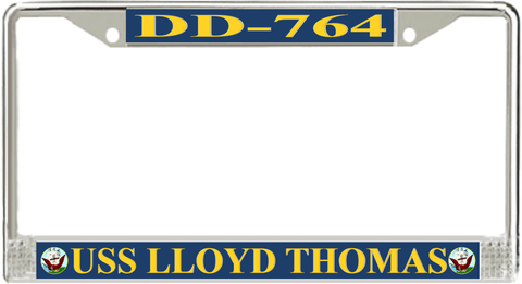 USS Lloyd Thomas DD-764 License Plate Frame