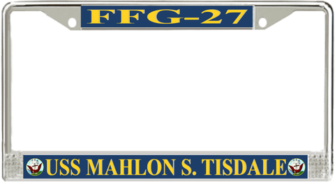 USS Mahlon S. Tisdale FFG-27 License Plate Frame