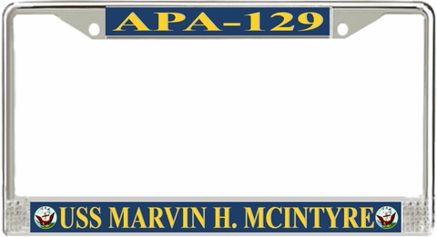 USS Marvin H. McIntyre APA-129 License Plate Frame