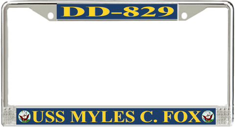 USS Myles C. Fox DD-829 License Plate Frame