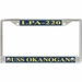 USS Okanogan LPA-220 License Plate frame