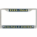 USS PaulF.Foster DD-964 License Plate Frame
