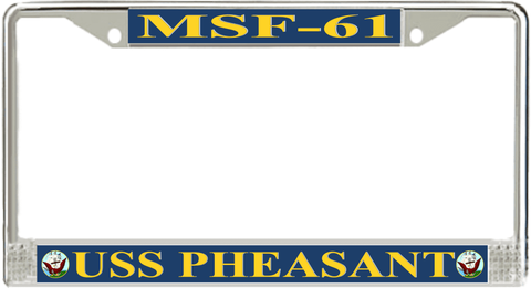 USS Pheasant MSF-61 License Plate Frame