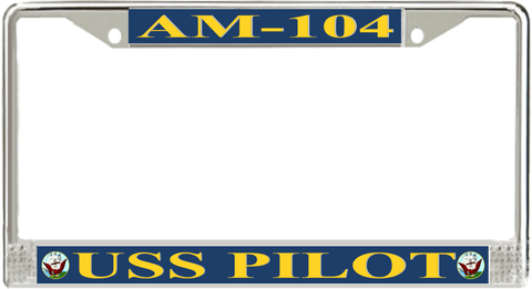 USS Pilot AM-104 License Plate Frame