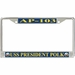 USS President Polk AP-103 License Plate Frame