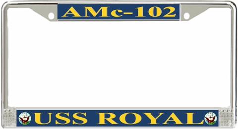 USS Royal AMc-102 License Plate Frame